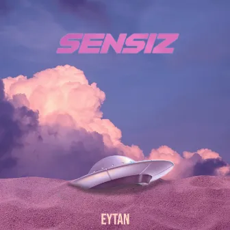 Sensiz by Eytan