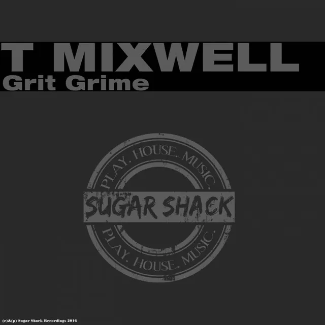 Grit Grime - T Mixwell Remix