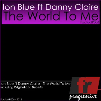 The World To Me by Ion Blue