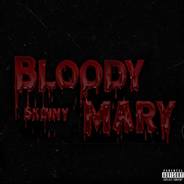 Bloody Mary Slowed