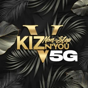 Kiz N You Non Stop 5g by Dim Dim