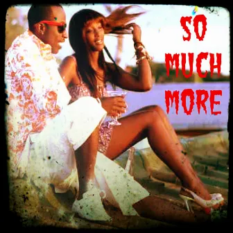 So Much More by Macky2