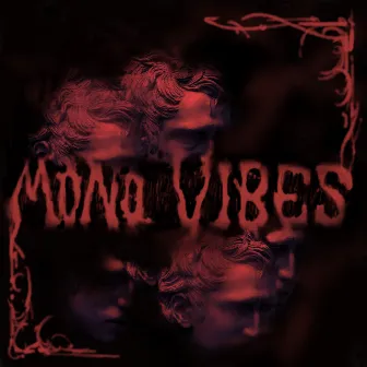 Mono Vibes by Aniram