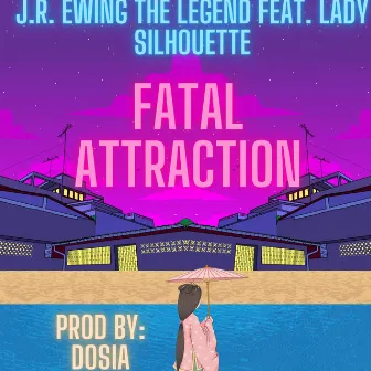 Fatal Attraction by J.R. Ewing The Legend