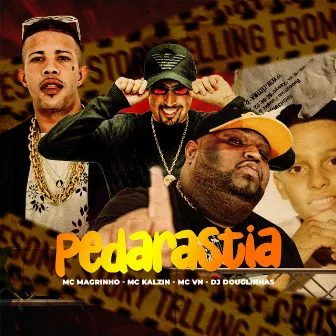 Pederastia (feat. Mc Magrinho) by MC VN RJ