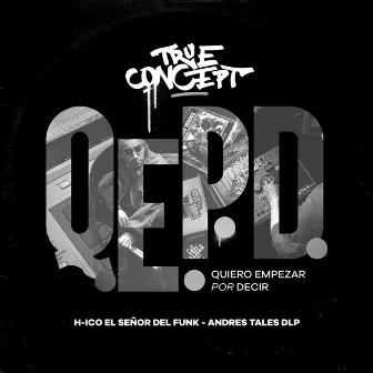 Q.E.P.D (Quiero Empezar por Decir) by Andres Tales DLP