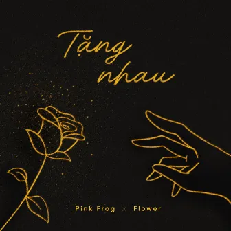 Tặng nhau by Pink Frog