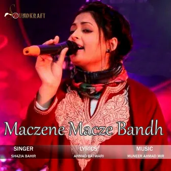 Maczene Macze Bandh by Shazia Bashir