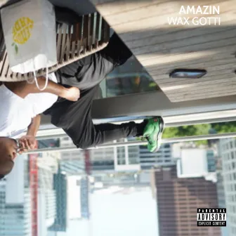 Amazin' by Wax Gotti