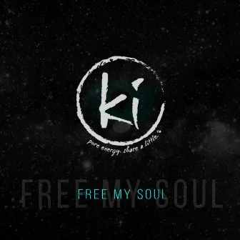 Free My Soul by Ki