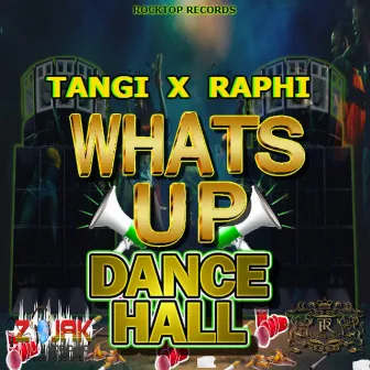 Whats Up Dancehall by Tangi