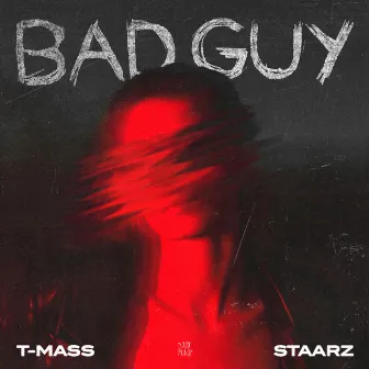 Bad Guy by Staarz