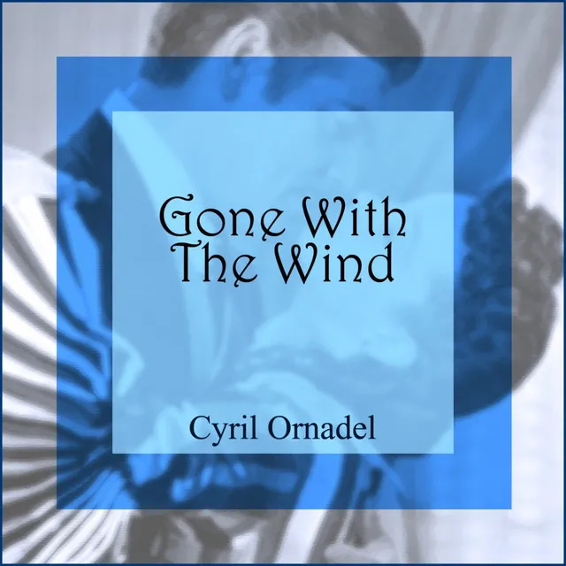 Gone With The Wind (Original Soundtrack Recording)