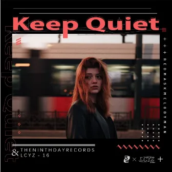 Keep Quiet by 