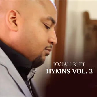 Hymns, Vol. 2 by Josiah Ruff