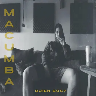 Quién Sos? by Macumba Mcm