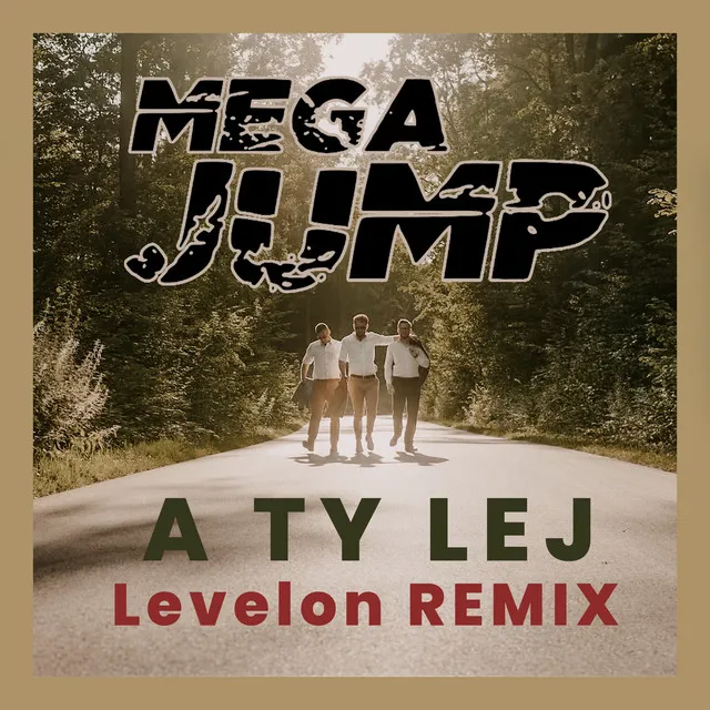 A Ty Lej - Levelon Remix