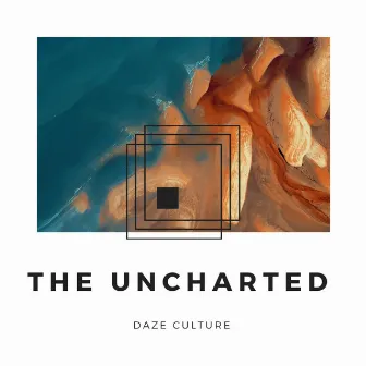 The Uncharted by Daze Culture