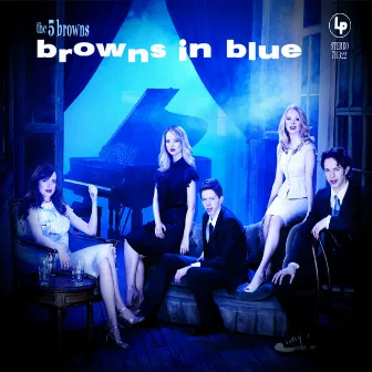 Browns in Blue [iTunes Exclusive] by The 5 Browns