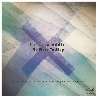 No Place to Stay by Rainbow Addict