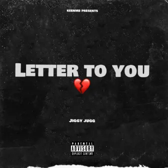 Letter To You by Jiggy Jugg