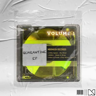 Mixmash Records - Quarantine, Vol. 01 by Alex & Mark