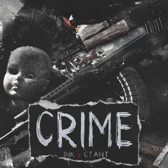 Crime by CTANT