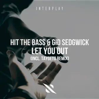 Let You Out (incl. Taygeto Remix) by Taygeto