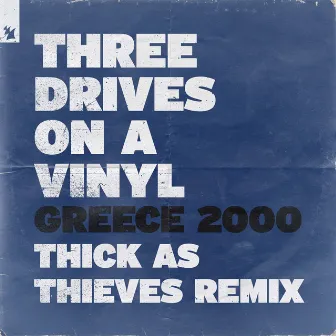 Greece 2000 (Thick As Thieves Remix) by Moscoman