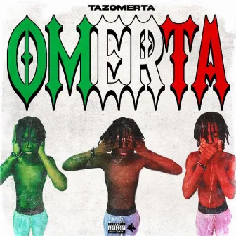 OMERTA by tazomerta