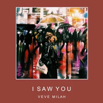 I Saw You by Veve Milah