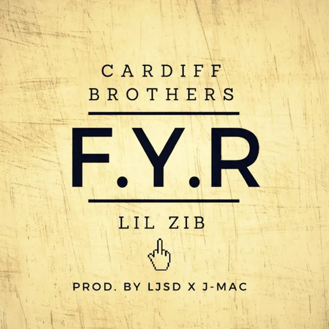 F.Y.R (feat. Cardiff Brothers)