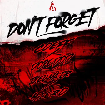 DONT FORGET by COEFF