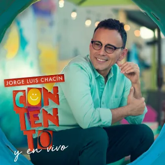 Contento y en vivo by Jorge Luis Chacin