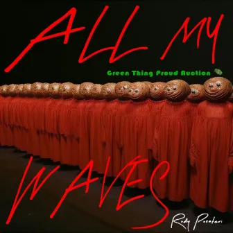 All My Waves by Rudy Pusateri