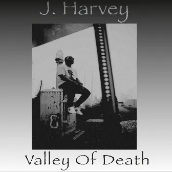 Valley of Death by J. Harvey