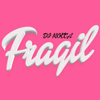 Frágil (Remix) by DJ MOCCA