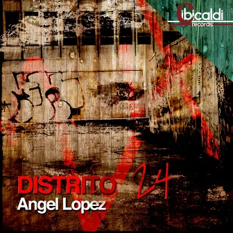 Distrito 24 - Single by AngelLopez