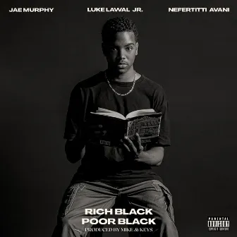 Rich Black Poor Black by Jae Murphy