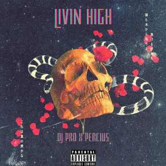 Livin High by Percius