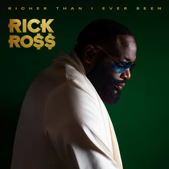 Richer Than I Ever Been (Deluxe) by Rick Ross