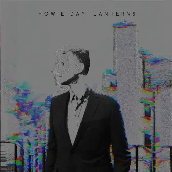 Lanterns by Howie Day