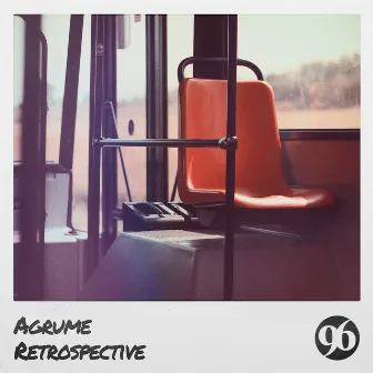 Retrospective by Agrume