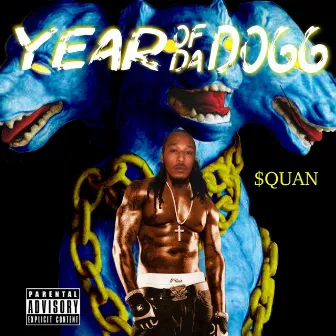 Year Of Da Dogg by $quan