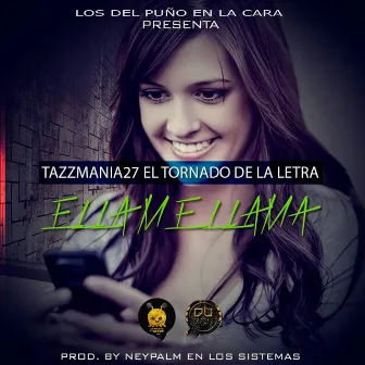 Ella Me Llama by Tazzmania