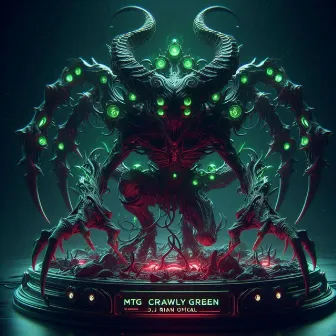 MTG Crawly Green by DJ RIAN OFICIAL