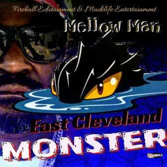 East Cleveland Monster by Mellow Man