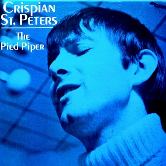 The Pied Piper / You Were on My Mind by Crispian St. Peters