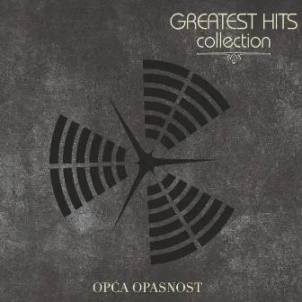 Greatest Hits Collection by Opća Opasnost