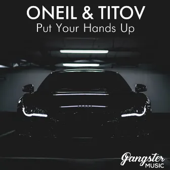 Put Your Hands Up by ONEIL